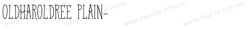 OldHaroldRee Plain字体转换